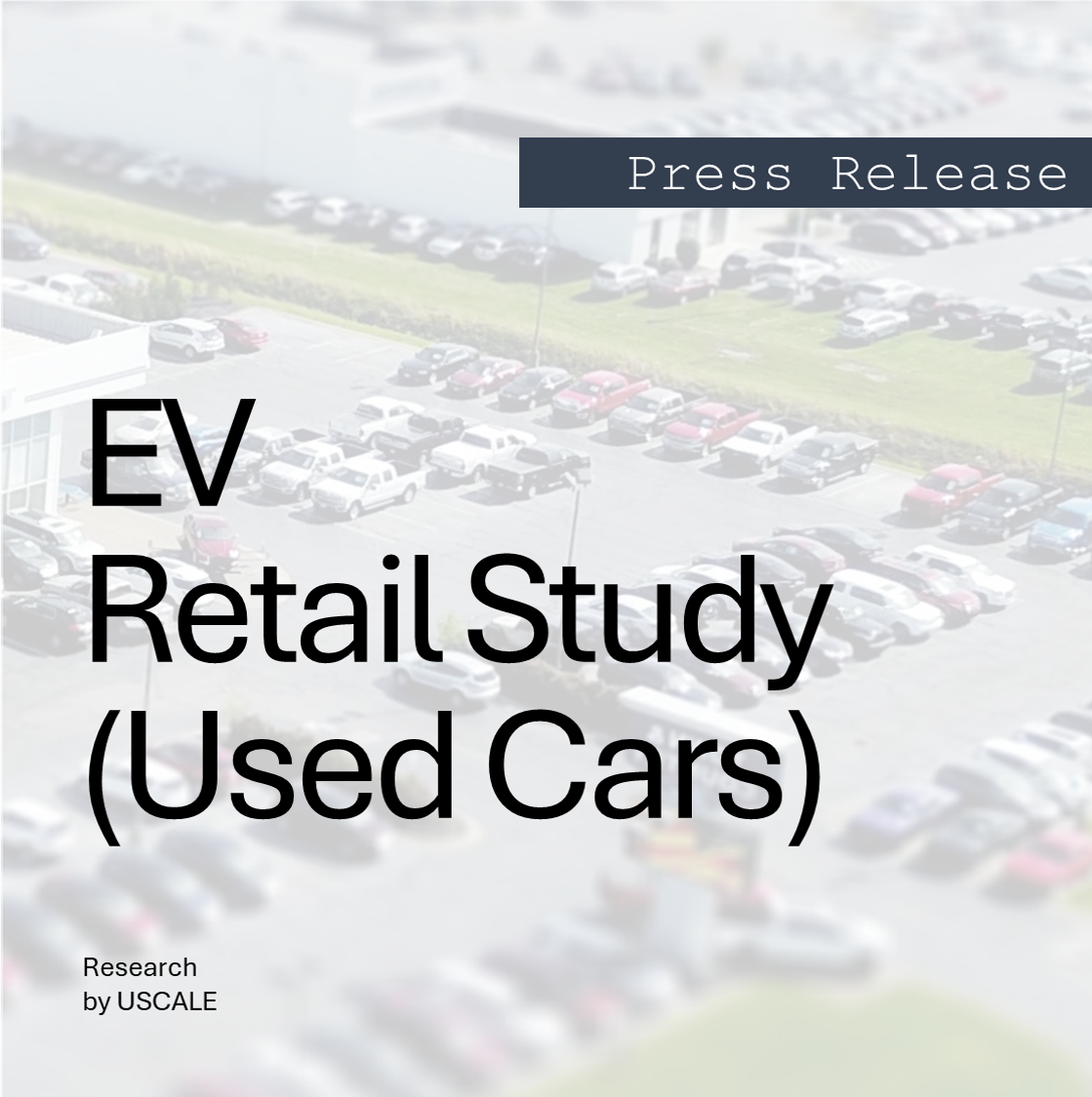 Press Release: EV Used Car Study 2025